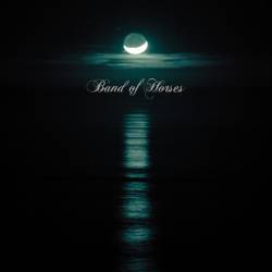 Band Of Horses : Cease to Begin